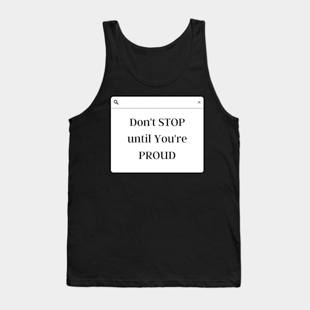 Don't stop! Tank Top by BlunBla Design